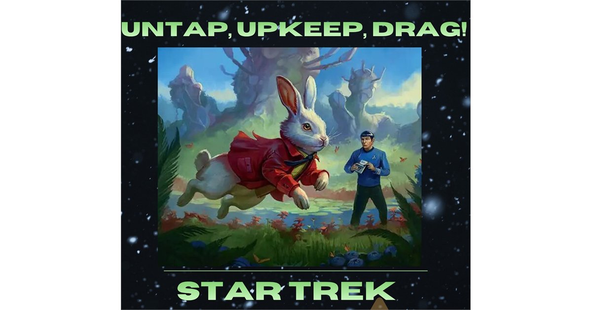 Star Trek Prerelease Hosted By: Untap, Upkeep, Drag! at Prism Games Chicago